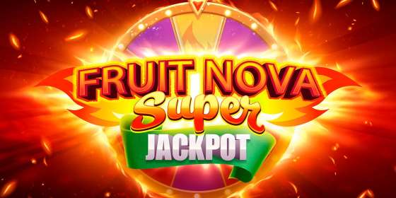 Fruit Super Nova Jackpot (EvoPlay)