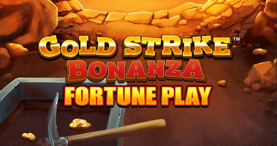 Gold Strike Bonanza Fortune Play slot
