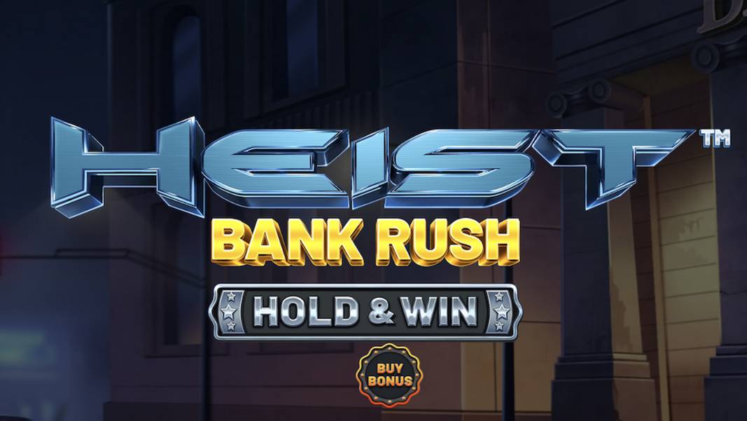 Heist: Bank Rush - Hold&Win slot