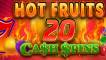 Hot Fruits 20 Cash Spins