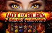 Hot to Burn – 7 Deadly Free Spins (Pragmatic Play)