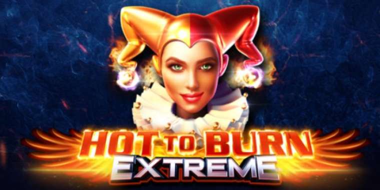Play Hot to Burn Extreme slot