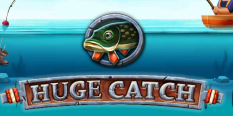 Play Huge Catch slot