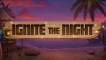 Ignite the Night