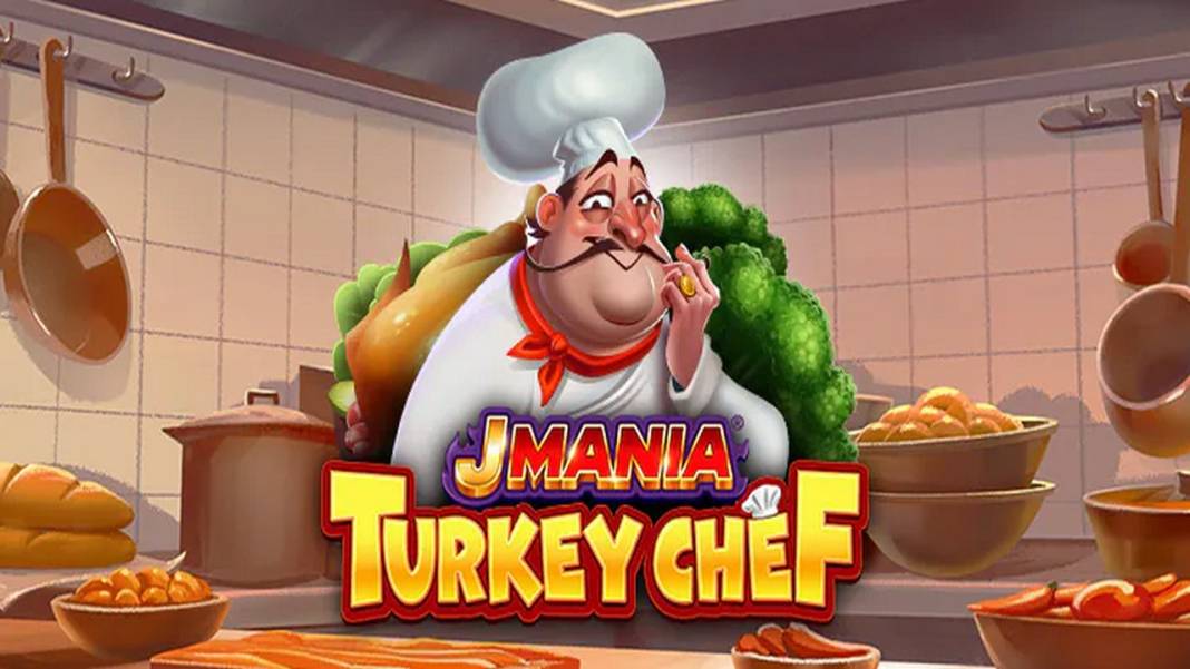 J Mania Turkey Chef slot