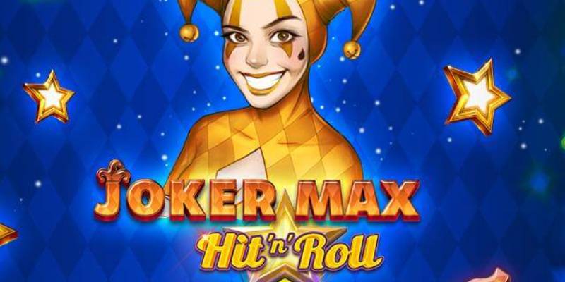 Joker Max: Hit 'n' Roll slot