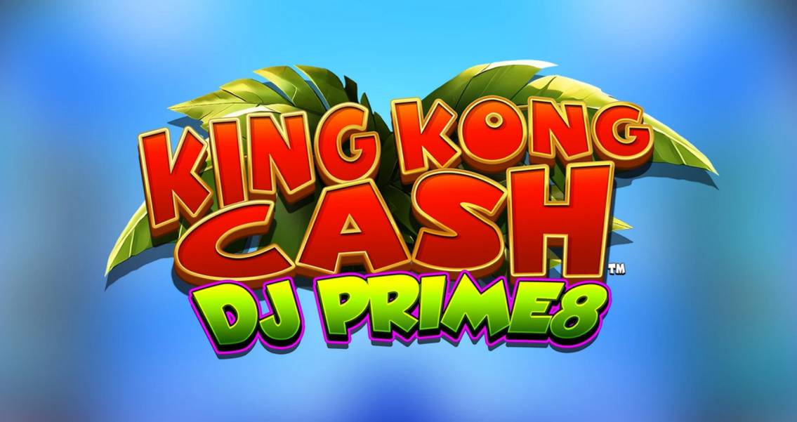 King Kong Cash Dj Prime8 slot