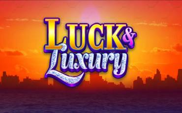 Luck & Luxury slot