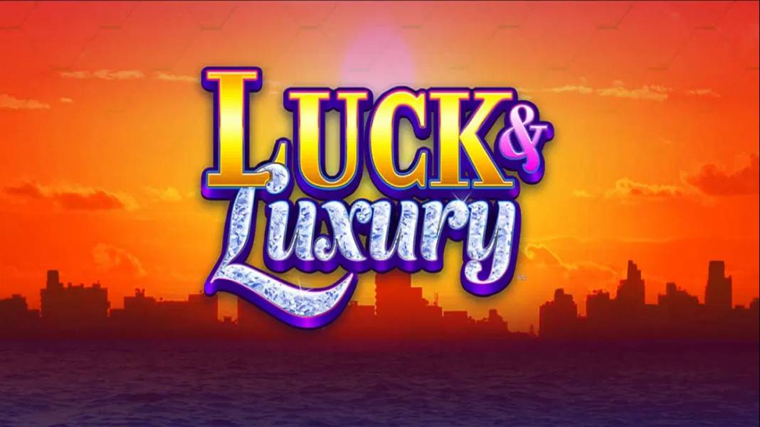Luck & Luxury slot
