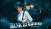 Lucky Bank Robbers