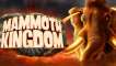 Mammoth Kingdom