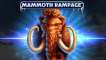 Mammoth Rampage