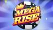 Mega Rise