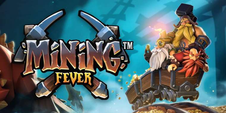 Play Mining Fever slot