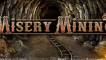 Misery Mining