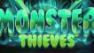 Monster Thieves