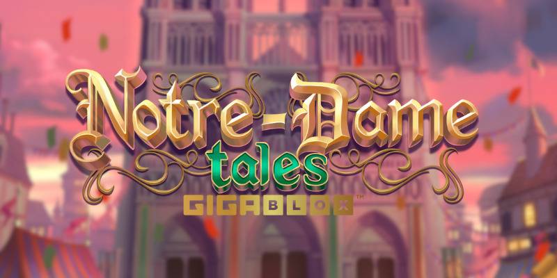 Notre-Dame Tales GigaBlox slot