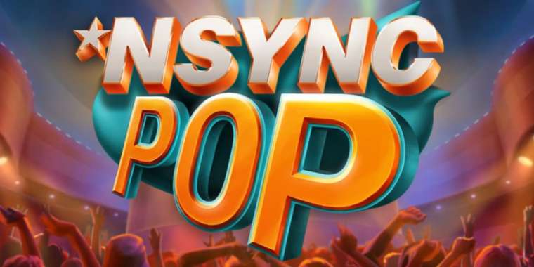 Play NSYNC Pop slot