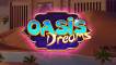 Oasis Dreams