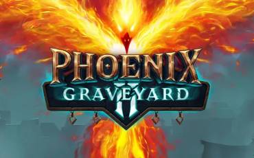 Phoenix Graveyard 2 slot