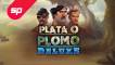 Plata o Plomo Deluxe