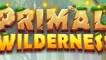 Primal Wilderness
