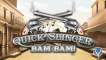 Quick Slinger Bam Bam