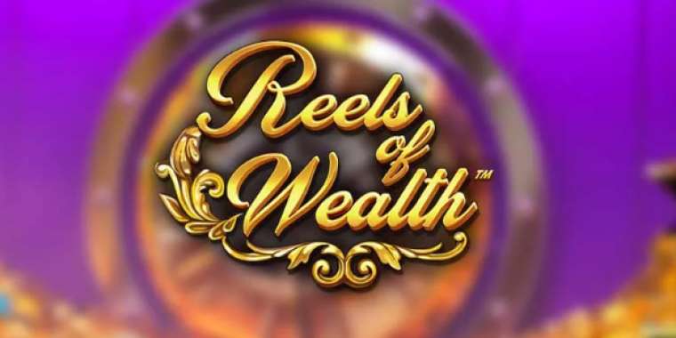 Play Reels of Wealth slot