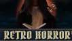 Retro Horror