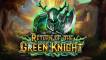 Return of the Green Knight