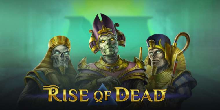 Play Rise of Dead slot