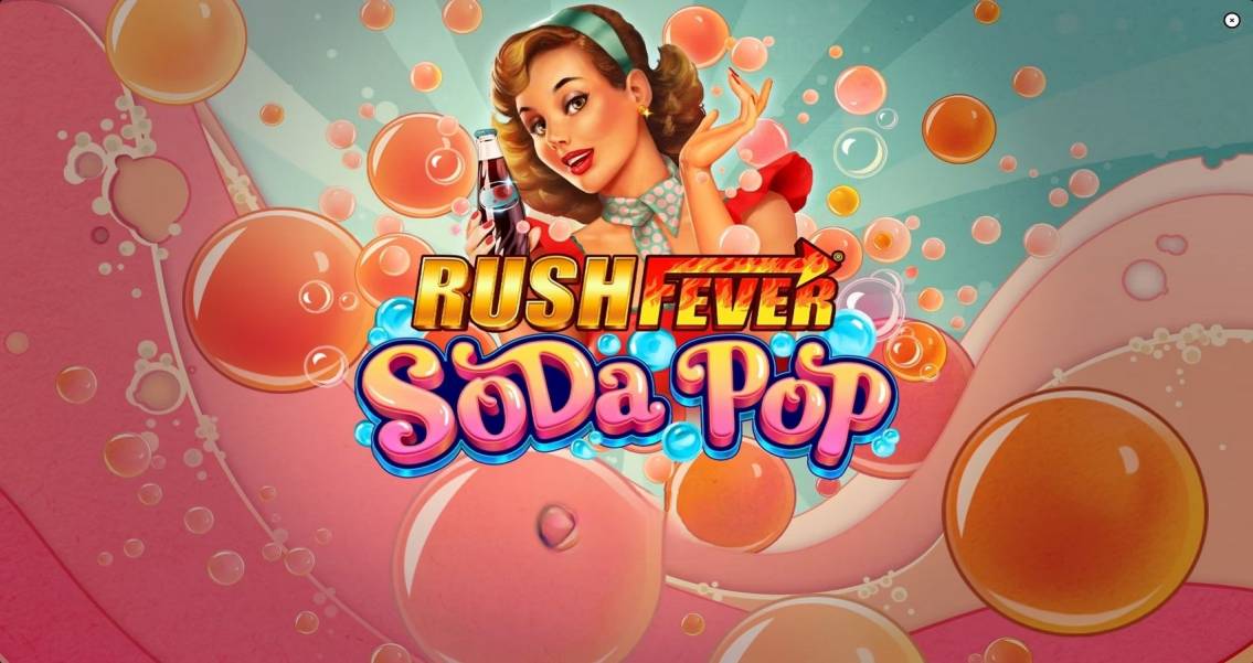 Rush Fever Soda Pop slot