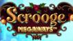 Scrooge Megaways