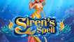 Play Siren's Spell slot