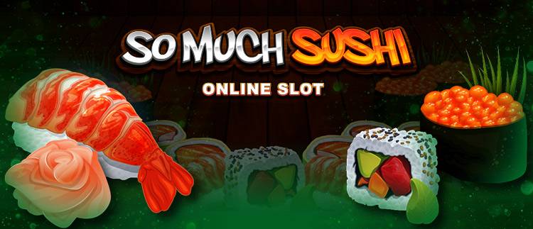So Much Sushi slot