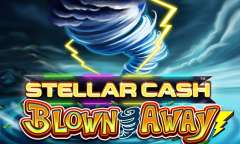 Play Stellar Cash Blown Away