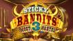 Sticky Bandits Most Wanted