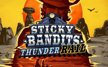 Sticky Bandits Thunder Rail slot