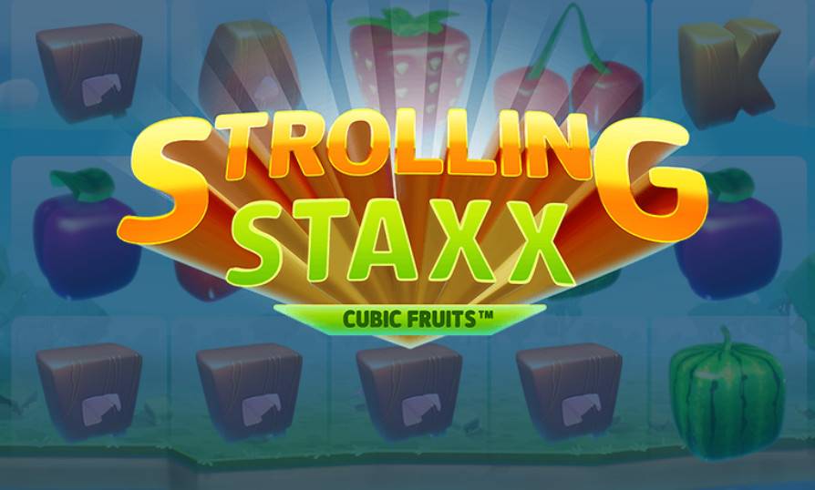 Strolling Staxx: Cubic Fruits slot