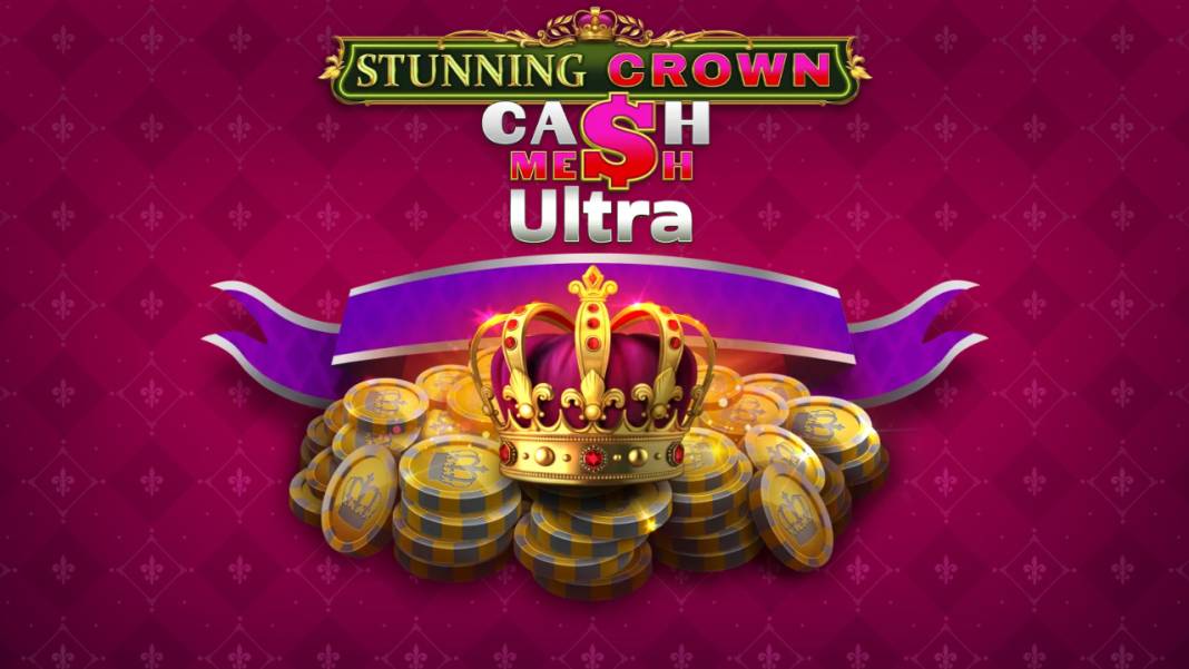 Stunning Crown Cash Mesh Ultra slot