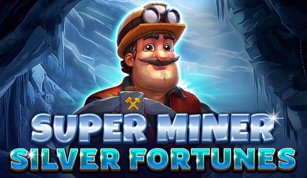 Super Miner – Silver Fortunes slot