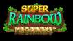 Play Super Rainbow Megaways slot