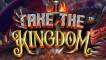 Take The Kingdom
