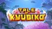 Tale of Kyubiko