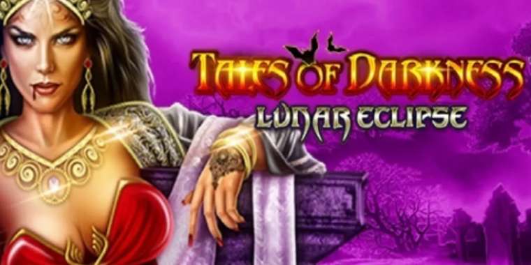 Play Tales of Darkness: Lunar Eclipse slot