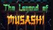 The Legend of Musashi