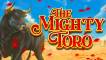 The Mighty Toro