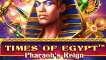 Times of Egypt Pharaoh's Reign