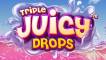 Triple Juicy Drops