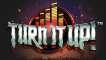 Turn It Up! (Push Gaming)